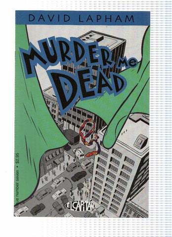 MURDER ME DEAD: Numero 07 - David Lapham (El Capitan 2000)