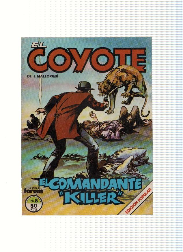 EL COYOTE, Edicion Popular, Numero 08: EL COMANDANTE KILLER (Forum 1983)