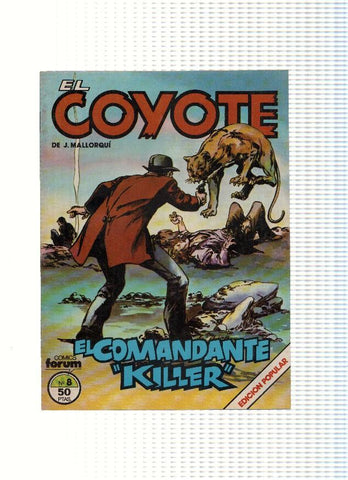 EL COYOTE, Edicion Popular, Numero 08: EL COMANDANTE KILLER (Forum 1983)