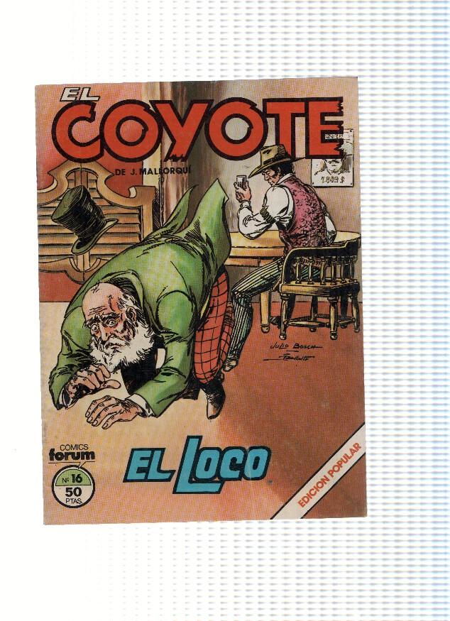 EL COYOTE, Edicion Popular, Numero 16: EL LOCO (Forum 1983)