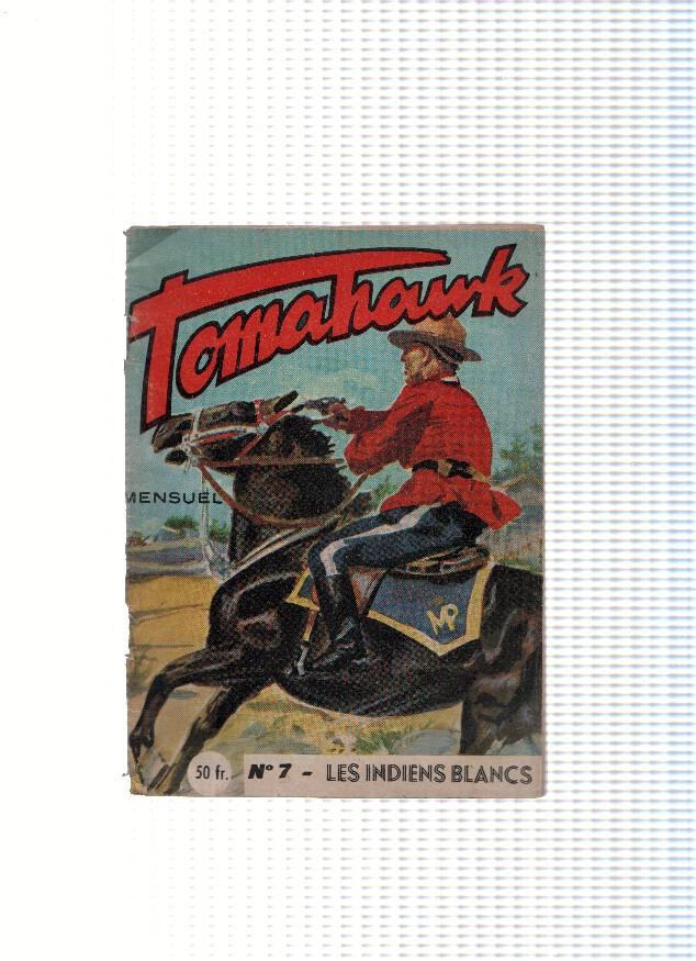 TOMAHAWK, Mensuel, Numero 07: Les Indiens Blancs (Jacquier 1959)