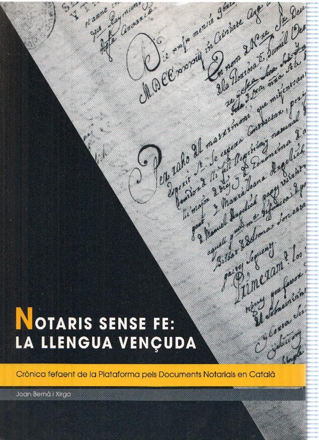 Notaris sense fe: La llengua vençuda ( edicion 1004 )