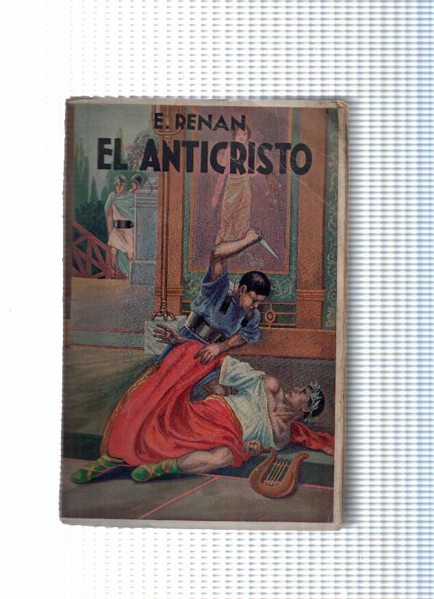 Historia de los origenes del Cristianismo IV: El Anticristo