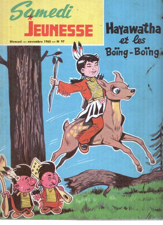 SAMEDI JEUNESSE, NOVEMBRE 1965, Numero 97: HAYAWATHA ET LES BOING-BOING