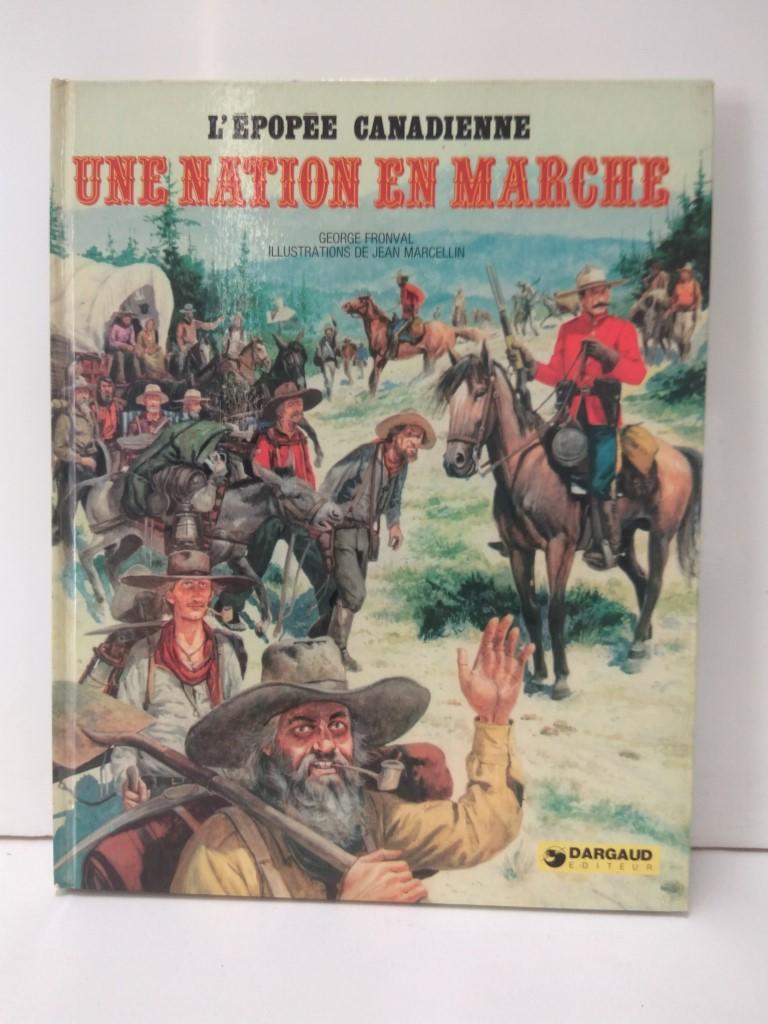 L'Epopee Canadienne: UNE NATION EN MARCHE: Tomo 02 - George Fronval (Dargaud 1974)