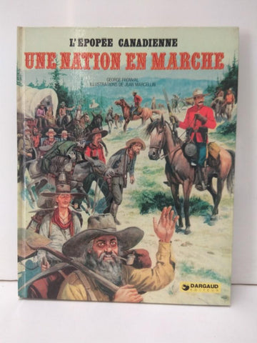 L'Epopee Canadienne: UNE NATION EN MARCHE: Tomo 02 - George Fronval (Dargaud 1974)
