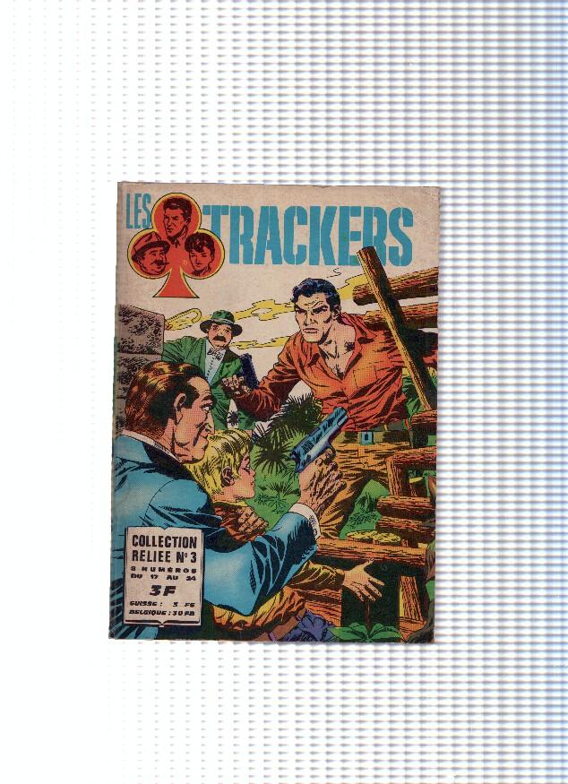 Collection Reliee, Numero 03: LES TRACKERS - 7 Numeros, Du 17 au 24 (Imperia 1970-1972)