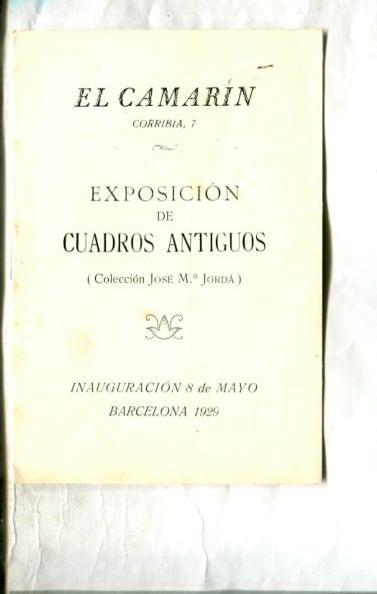 Propaganda Exposicion cuadros antiguos de la coleccion Jose Mª Jorda en la sala El Camarin de Barcelona en 1929