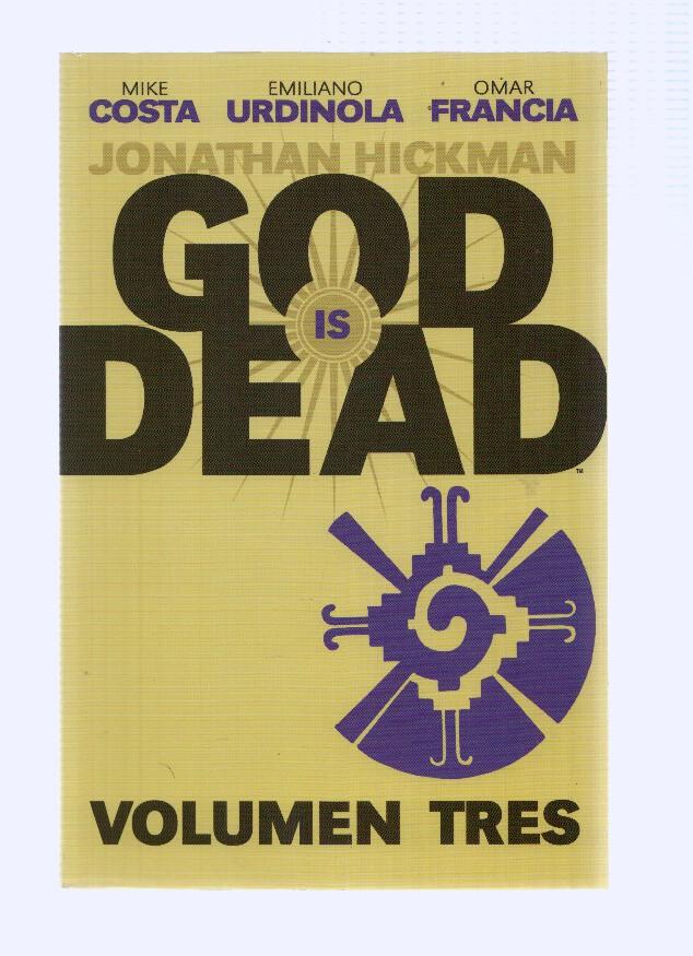 GOD IS DEAD, Volumen 03 - Jonathan Hickman (Medusa Comics 2015)