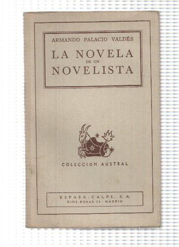 Coleccion Austral: La novela de un novelista