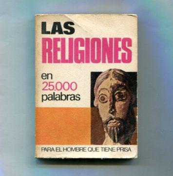 Coleccion en 25.000 palabras numero 05: Las religiones