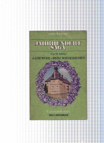 Jahrhundert, saga 16. Lebewohl Beim Wiedersehen