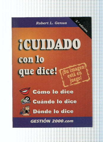 Cuidado con lo que dice