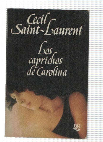 Biblioteca Universal Caralt: Los caprichos de Carolina