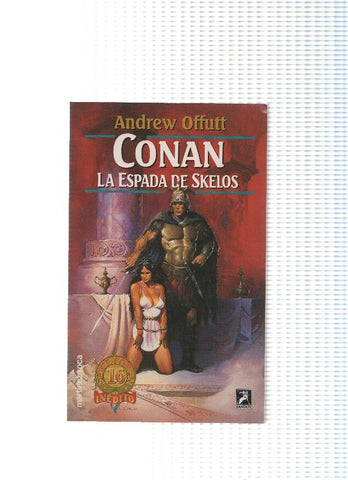 Conan novelas numero 16: Conan la espada de Skelos
