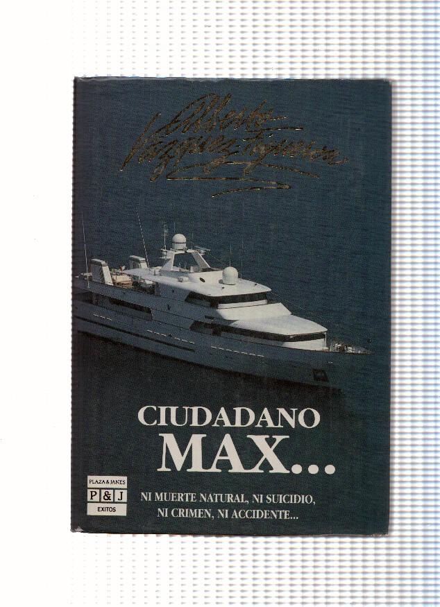 Ciudadano Max: ni muerte natural, ni crimen, ni accidente....