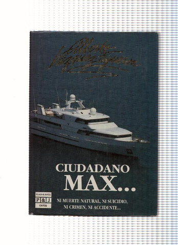 Ciudadano Max: ni muerte natural, ni crimen, ni accidente....