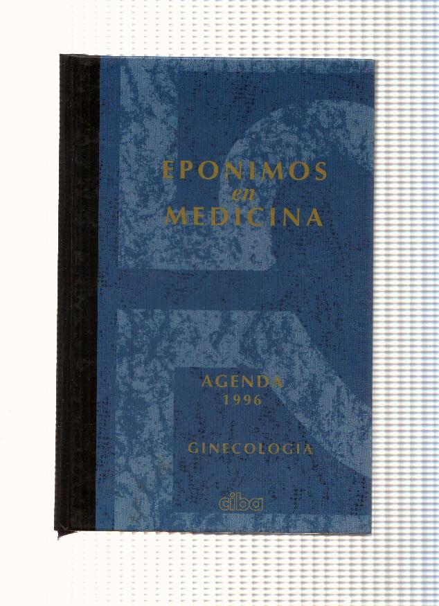 Eponimos en medicina. Agenda 1996. Ginecologia