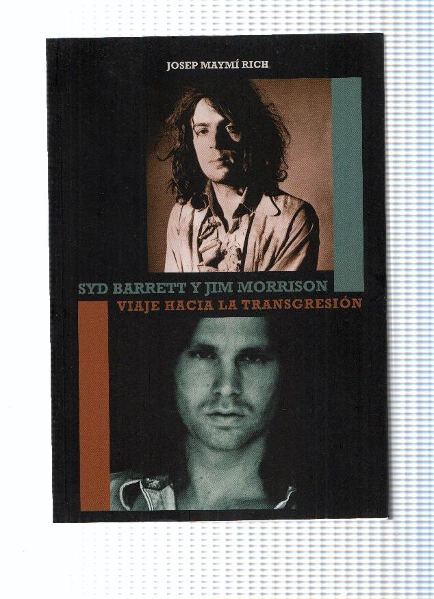Syd Barrett y Jim Morrison. Viaje hacia la transgresion