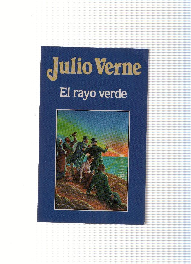 Coleccion Julio Verne numero 02: El rayo verde
