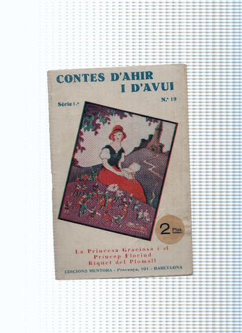 Contes d ahir i d avui numero 19: La princesa graciosa i el princep Florind- Riquet del Plomall