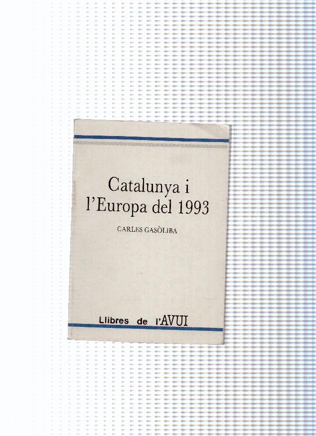 Llibres de l Avui numero 6: Catalunya i l Europa del 1993