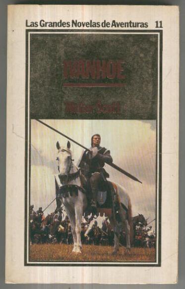 Las grandes novelas de aventuras numero 011: Ivanhoe