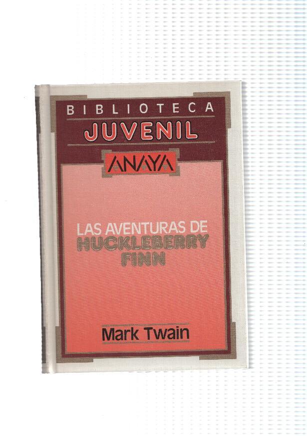 Biblioteca Juvenil Anaya: Las Aventuras de Huckleberry Finn