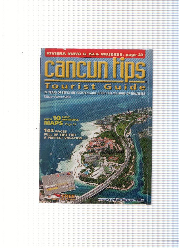 Winter Spring 2004 vol. 24. Cancun tips tourist guide