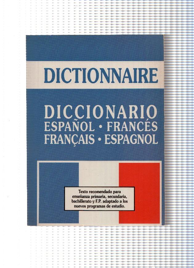 Dictionnaire.Diccionario Español-Frances, Français-Espagnol