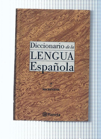 Diccionario de la lengua española Volumen I: letra A a Incursion