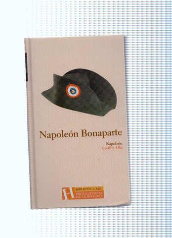 Biblioteca ABC Protagonistas de la Historia numero 18: Napoleon Bonaparte
