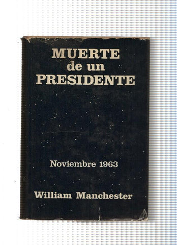 Coleccion Documento vivo: Muerte de un Presidente noviembre 1963