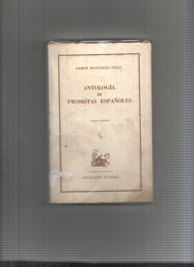 Antologia de Prosistas Españoles (aviejado, a encolar lomo interior por posible comprador)