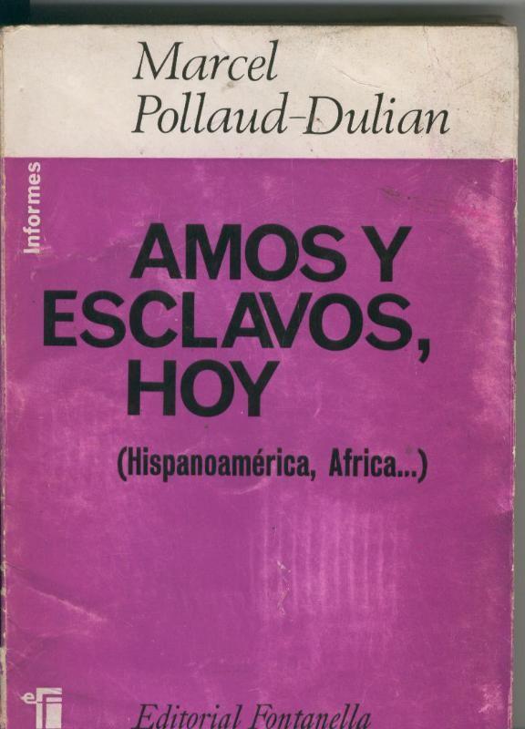 Amos y esclavos, hoy