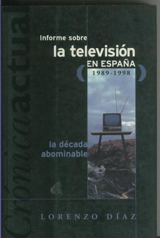 Informe sobre la television en España ( 1989-1998 )