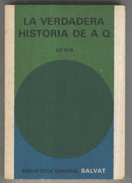 Biblioteca General Salvat numero 025: La verdadera historia de A Q