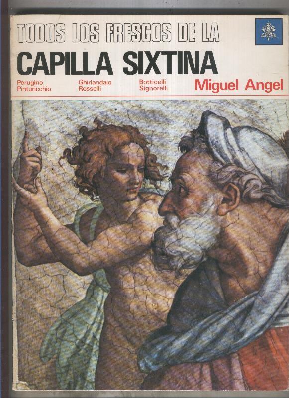 Todos los frescos de la capilla sixtina: Miguel Angel