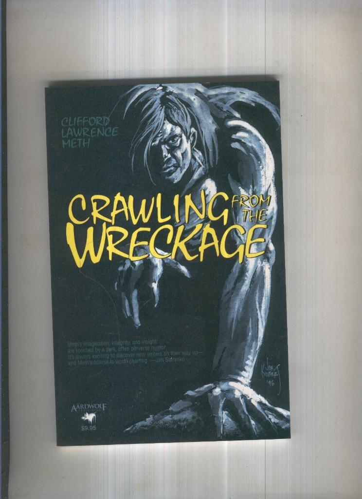 Crawling from the Wreckage