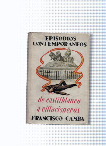 Episodios contemporaneos numero III segunda serie: De castilblanco a villacisneros