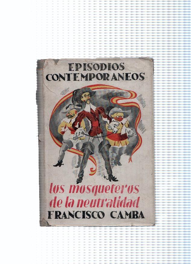 Episodios contemporaneos numero V: Los mosqueteros de la neutralidad