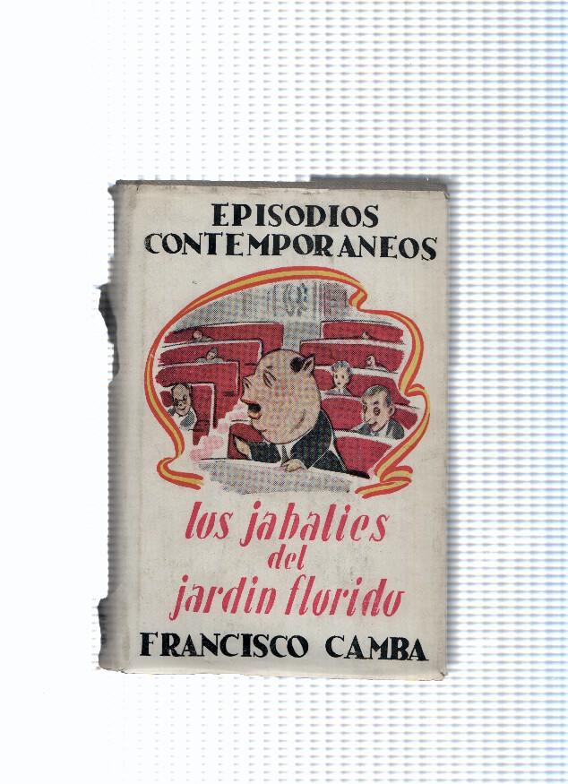 Episodios Contemporaneos segunda serie volumen II: Los jabalies del jardin florido