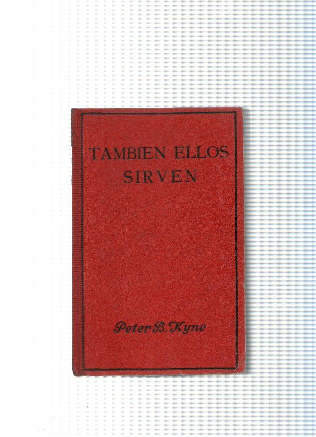 Coleccion novelas modernas: Tambien ellos sirven