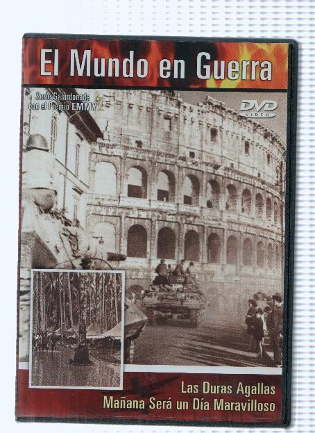 DVD-Documental: EL MUNDO EN GUERRA: Las Duras Agallas / Mañana sera un Dia Maravilloso (S.A.V 2007)