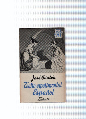 Coleccion 21 numero 39: Teatro experimental español