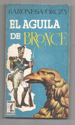 Coleccion Alcotan numero 17: El aguila de bronce