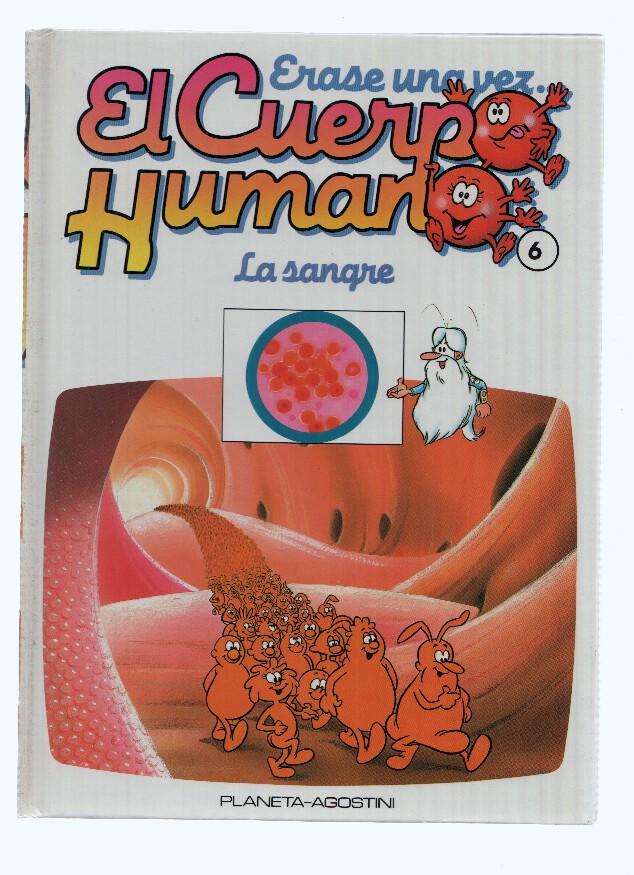 ERASE UNA VEZ EL CUERPO HUMANO, Numero 06: La Sangre (Planeta 1985)