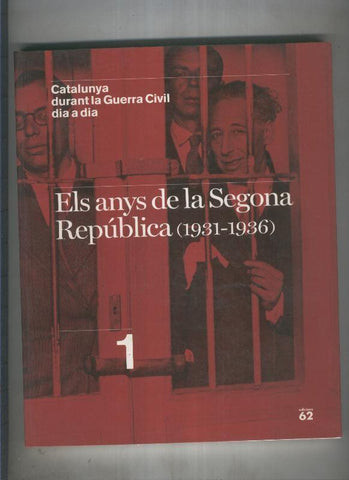 Catalunya durant la Guerra Civil dia a dia: Els anys de la segona