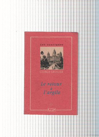 Le retour a l argile