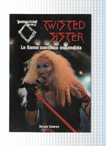 Twisted Sister: la allama continua encendida
